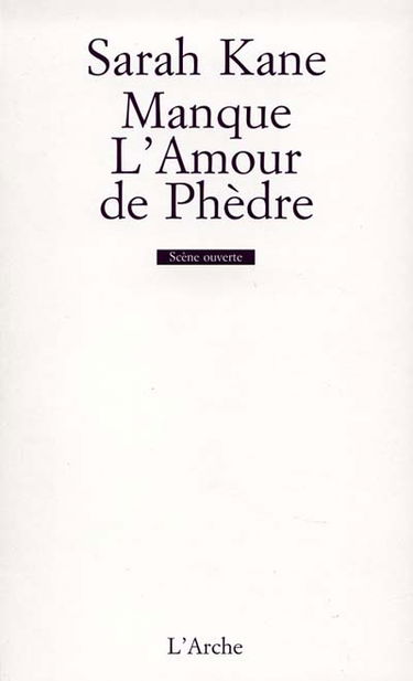 Manque. L'amour de Phèdre