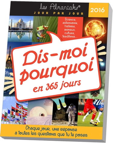 Dis-moi pourquoi en 365 jours 2016