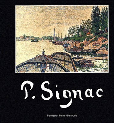 Couverture de P. Signac : exposition, Martigny, Fondation Pierre Gianadda, 18 juin-23 nov. 2003 par Marina Feretti