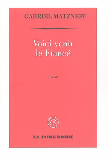 Voici venir le fiancé