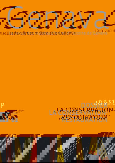 Genava N62 2014 - Conserver et restaurer - La revue des Musées d'art et d'histoire de Genève