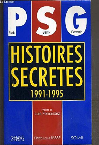 Couverture de PSG, histoires secrètes: 1991-1995