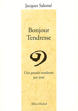 Bonjour tendresse ! : une pensée-tendresse par jour