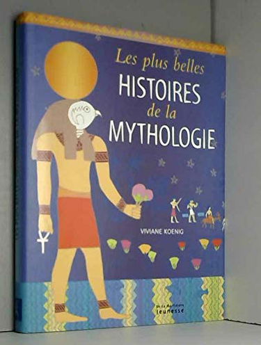 Les plus belles histoires de la mythologie