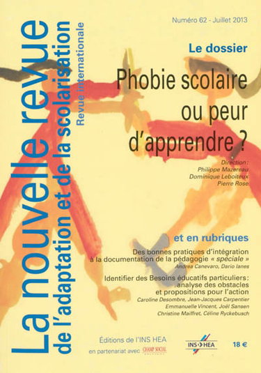 Nouvelle revue de l'adaptation et de la scolarisation (La), n° 62. Phobie scolaire ou peur d'apprendre ?