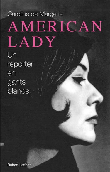 American lady : un reporter en gants blancs