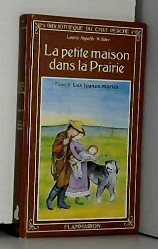 La Petite maison dans la prairie. Vol. 8. Les Jeunes mariés