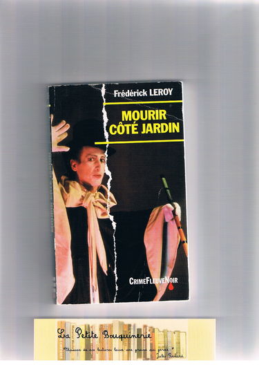 Mourir côté jardin