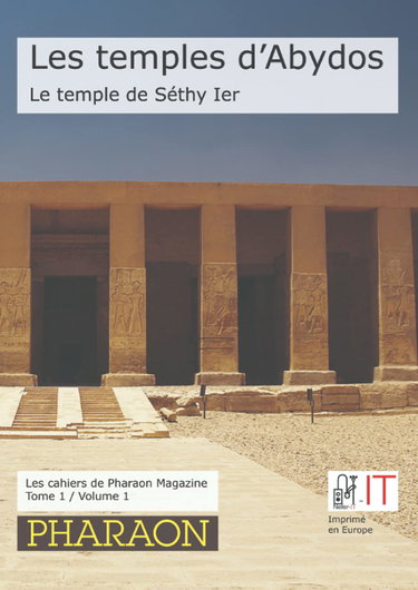 Les temples d'Abydos : le temple de Séthy Ier