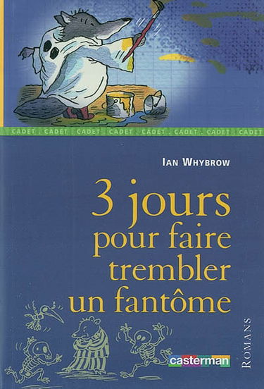 3 jours pour faire trembler un fantôme