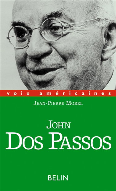 John Dos Passos : multiplicité et solitude