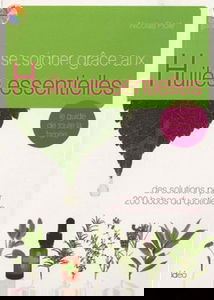 Se soigner grâce aux huiles essentielles