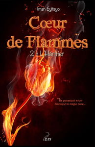 Coeur de Flammes, Tome 2: L'heritier