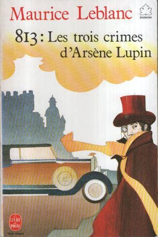 Les Trois Crimes D'Arsene Lupin