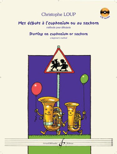 Couverture de Mes Débuts a l'Euphonium Ou au Saxhorn