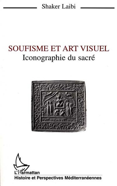 Soufisme et art visuel : iconographie du sacré