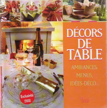 Couverture de DECORS DE TABLE - Ambiances, menus, idées-déco par Catherine Vigneau