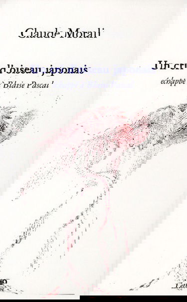 Un cri d'oiseau japonais échappé à Blaise Pascal