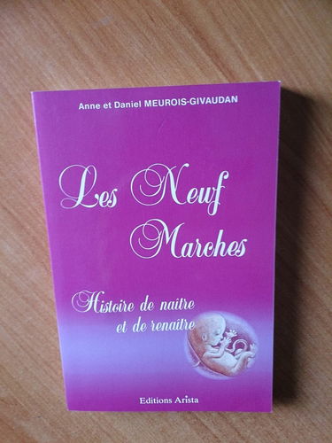 Les Neuf marches : histoire de naître et de renaître