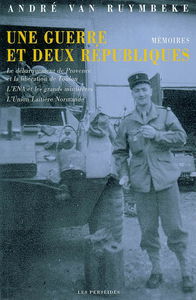 Une guerre et deux républiques : mémoires