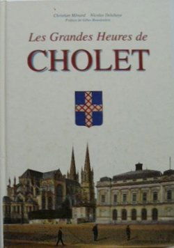 Les grandes heures de Cholet