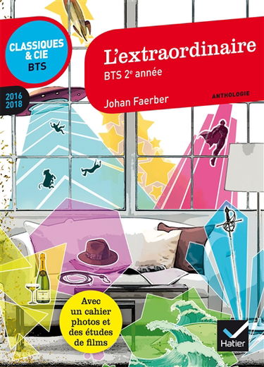 L'extraordinaire, BTS 2e année : anthologie : 2016-2018