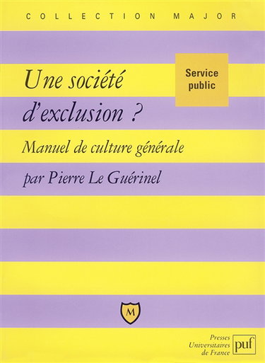 Une société d'exclusion ?