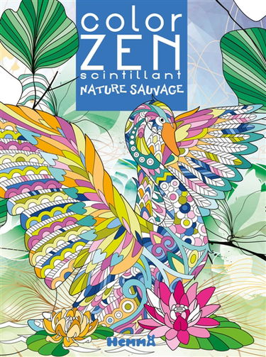 Color Zen scintillant : Nature sauvage