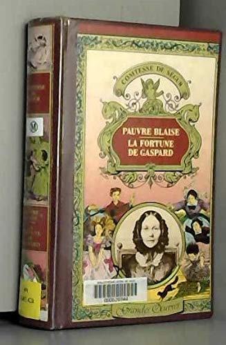 Pauvre Blaise : La Fortune de Gaspard