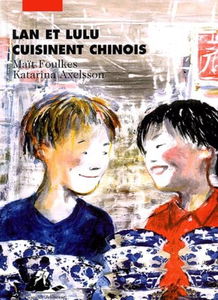 Lan et Lulu cuisinent chinois