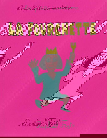 Les p'tites inventions. Vol. 3. La fourchette