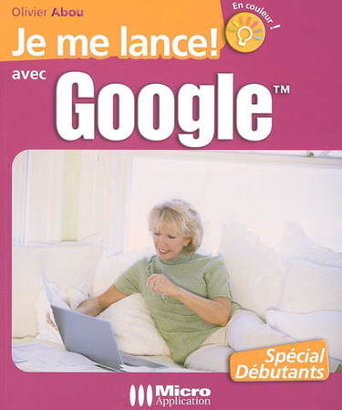 Je me lance avec Google