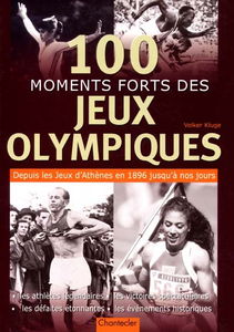 100 moments forts des jeux Olympiques