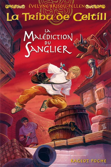 La tribu de Celtill. Vol. 2. La malédiction du sanglier