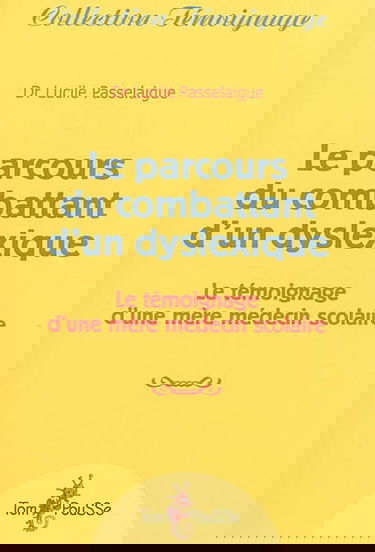Le parcours du combattant d'un dyslexique : le témoignage d'une mère médecin scolaire