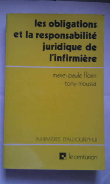 Les Obligations et la responsabilité juridique de l'infirmière