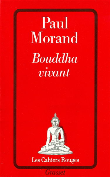 Bouddha vivant : chronique du XXe siècle