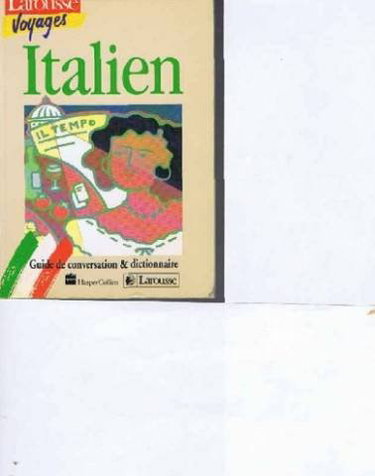 Italien : guide de conversation et dictionnaire