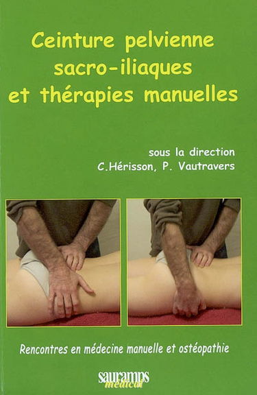 Ceinture pelvienne, sacro-iliaques et thérapies manuelles
