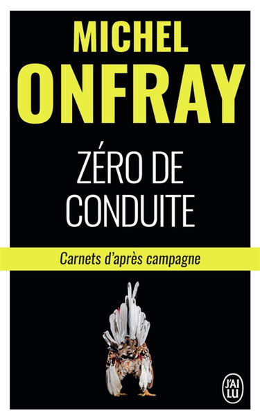 Zéro de conduite : carnets d'après campagne