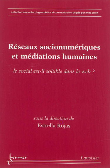 Réseaux socionumériques et médiations humaines : le social est-il soluble dans le web ?