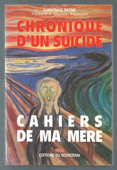 Chronique d'un suicide : cahiers de ma mère