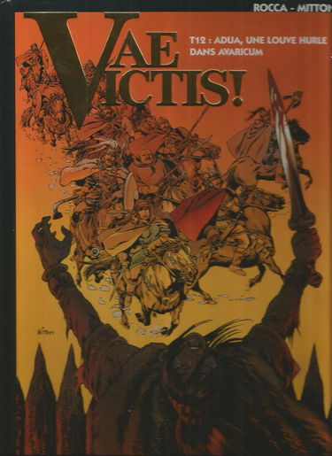 Vae victis !. Vol. 12. Adua, une louve hurle dans Avaricum