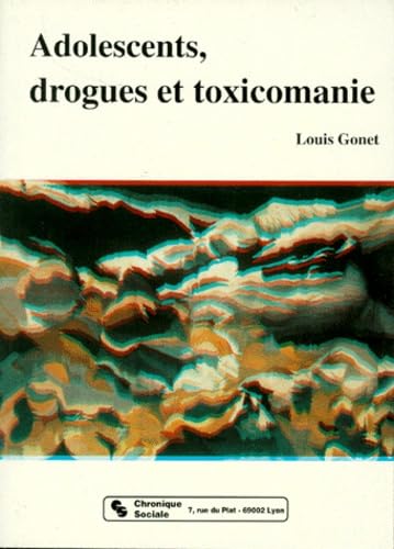 Adolescents, drogues et toxicomanie
