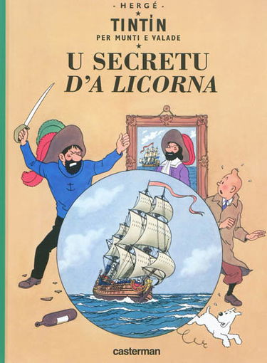 Tintin per munti e valade. U secretu d'a Licorna