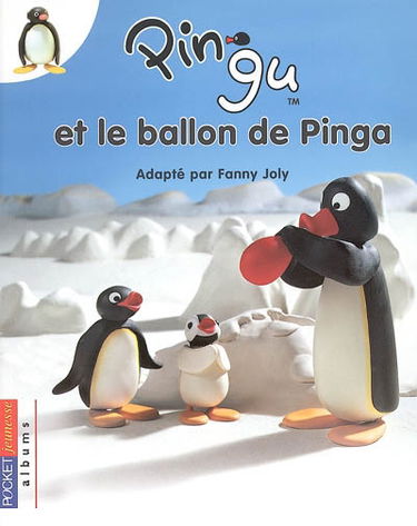 Pingu. Vol. 2005. Pingu et le ballon de Pinga
