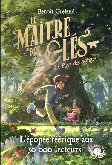 Le maître des clés. Vol. 1. Le pays des songes