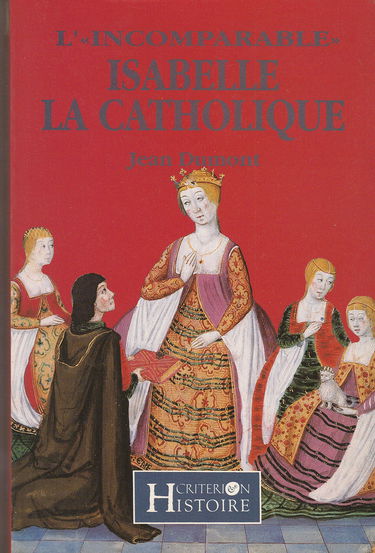 Isabelle la Catholique : l'incomparable