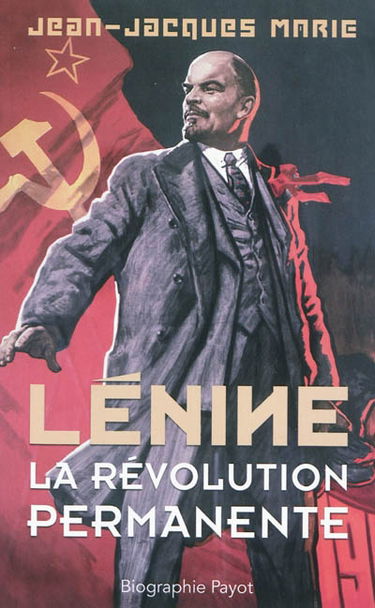 Lénine : la révolution permanente