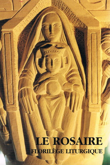 Le Rosaire, Florilege Liturgique